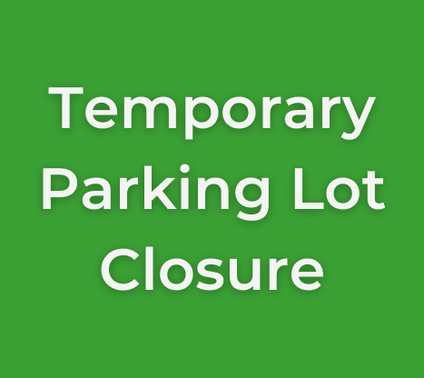 Temporary Parking Lot Closure